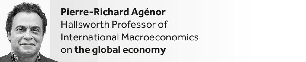 Pierre-Richard Agénor - Hallsworth Professor of International Macroeconomics on the global economy